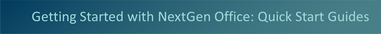 Getting Started with NextGen Office Quick Start Guides